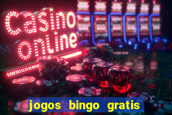 jogos bingo gratis 4 cartelas